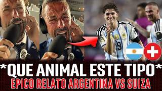 TREMENDA REACCION a los GOLES de ARGENTINA vs SUIZA