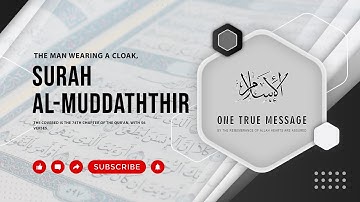 Surah Al-Muddathir (The Cloaked One) - Yahya Raaby - Arabic and English Translation سورة المدثر
