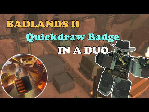 Getting Quickdraw Secret Badge In a DUO, Badlands 2 Duo Speedrun || Tower Defense Simulator