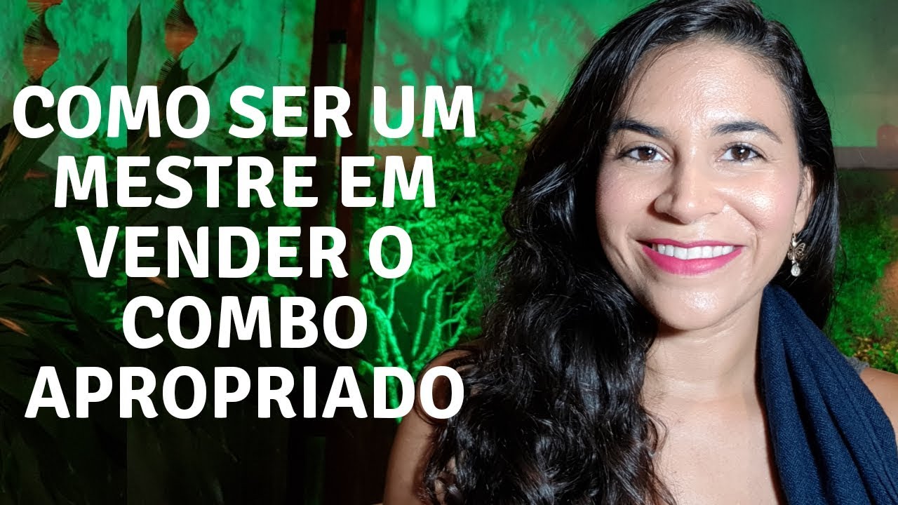 COMO SER UM MESTRE EM VENDER UM COMBO APROPRIADO - YouTube