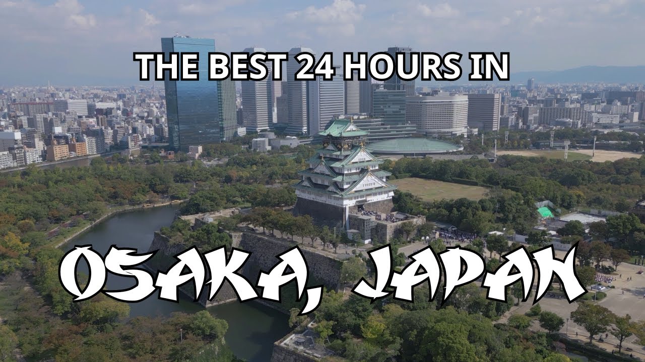 The Best 24 Hours In Osaka YouTube the-best-24-hours-in-osaka-youtube