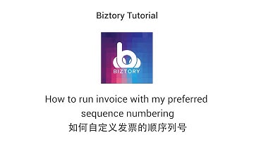 [Biztory Tutorial]How to run invoice with my preferred sequence numbering
