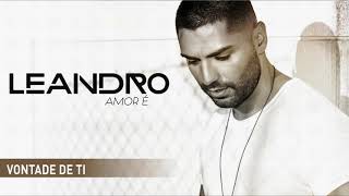 Leandro - Vontade de ti (Art track)