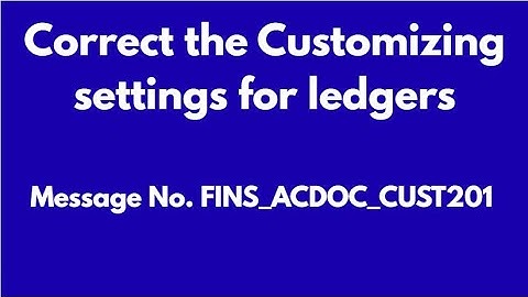 Correct the Customizing settings for ledgers for the universal jrnl / Message No. FINS_ACDOC_CUST201