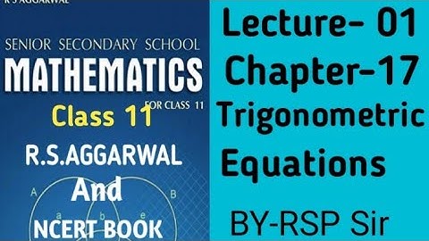 RS aggarwal maths#class 11#chapter-17# Trigonometric Equation