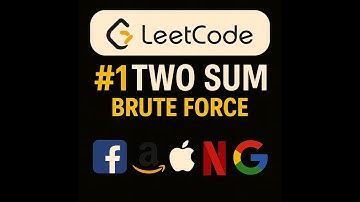 #1 LeetCode Two Sum – Brute Force Approach | FAANG Interview Question Explained