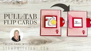 How to make Pull Tab Flip Card with Stampin Up Snail Mail