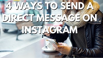 4 Ways to Send a Direct Message on Instagram