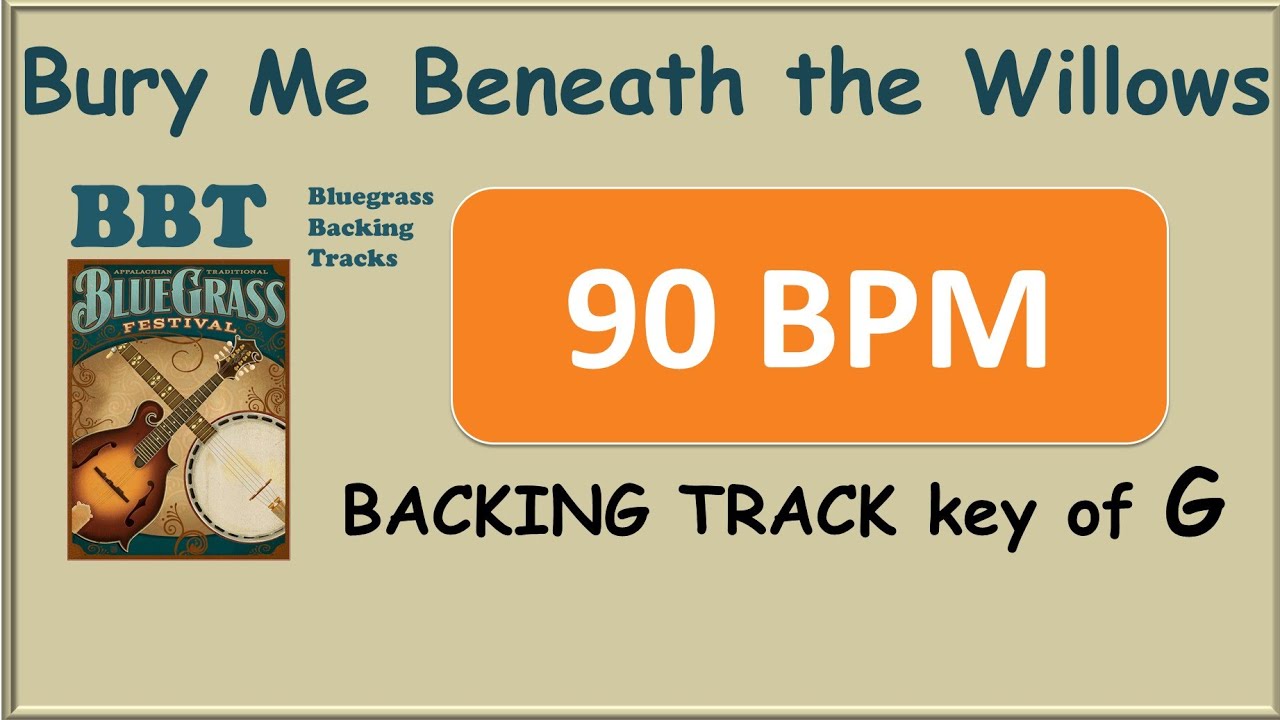 Παρακολούθηση Bury Me Beneath the Willows 90 bpm bluegrass backing track στο YouTube