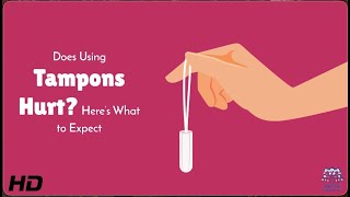 Do Tampons Hurt? Let’s Talk Honestly