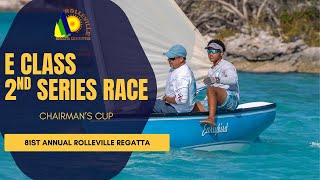 E Class Chairman&#39;s Cup 2nd Series Race | 81st Annual Rolleville Regatta