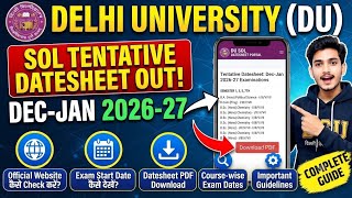 DU SOL Tentative Datesheet Out 2026-27 | Sem 1, 3, 5, 7 Datesheet Download Karein!