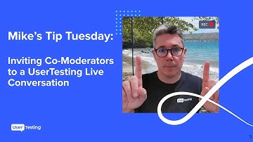 UserTesting Tips - How to Invite a Co-Moderator to your Live Conversation