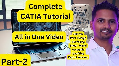 CATIA Complete Tutorial Part 2 in Hindi | Sheetmetal, Surfacing, Drafting and Rendering in CATIA