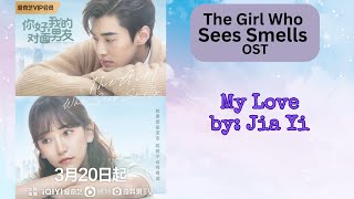 My Love by: Jia Yi - The Girl Who Sees Smells OST