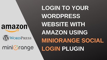 WordPress: How to setup amazon custom application in social login plugin?