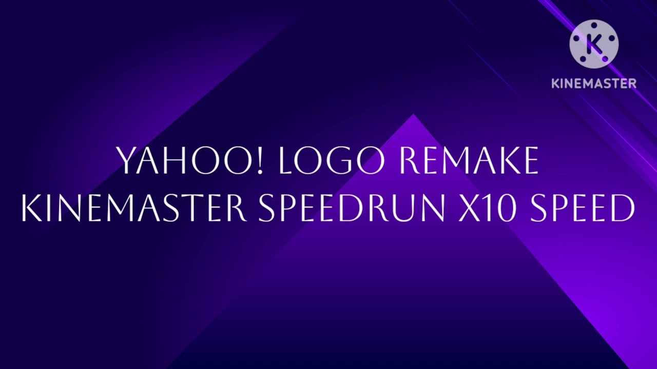 Yahoo! Logo Remake Kinemaster Speedrun x10 Speed