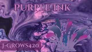 Purple Ink + J-Grows420