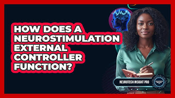 How Does a Neurostimulation External Controller Function?