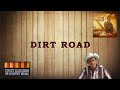 Dirt Road - Bruno Morel (Instruction)