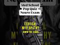 Med school Pop quiz: Neuro exam #MedSchool #MedicalSchool #NeuroExam #Neurology #Spine 