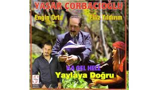 Yaşar Çorbacıoğlu - Ka Gel Hele