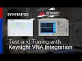 Tuning a Bandpass Filter in Real-time using a Keysight VNA