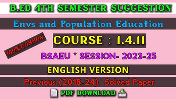 B.ed 4th Semester Suggestion 2025 in English | Course 1.4.11 optional Envs and Population Education