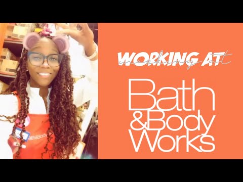 Working at Bath & Body Works | AllTheWayKayy
