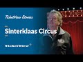 TicketView Stories | Sinterklaas Circus