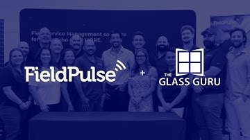 The Glass Guru Partners with FieldPulse as their FSM Software Solution