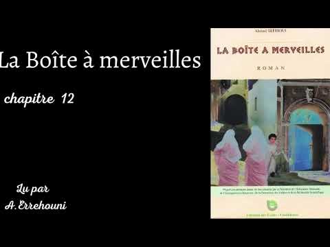 La Boîte à Merveilles Chapitre 12 Lu Par A Errehouni