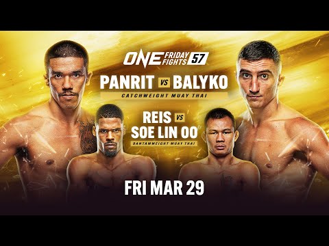 🔴 [Live In HD] ONE Friday Fights 57: Panrit vs. Balyko