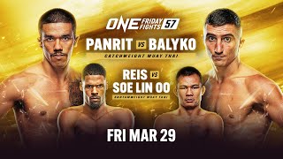 🔴 [Live In HD] ONE Friday Fights 57: Panrit vs. Balyko