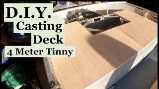 Casting Deck Build, 4 meter tinny