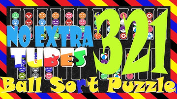 Ball Sort Puzzle Level 321 🎯No Extra Tubes😂Game Walkthrough😘