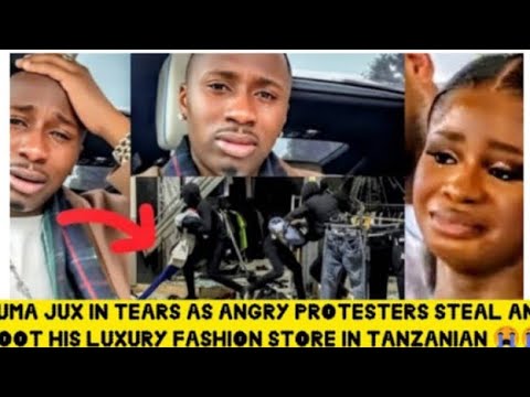 JUMA JUX IN TEARS AS ANGRY PROTESTERS STEAL AND LOOT HIS LUXURY FASHION STORE IN TANZANIAN