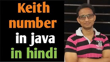 Keith number in java in hindi | ISC program