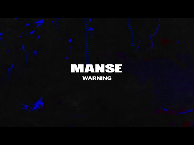 Manse - WARNING