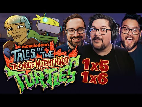 TALES OF THE TEENAGE MUTANT NINJA TURTLES 1x5 & 1x6 REACTION! | TMNT • Nickelodeon