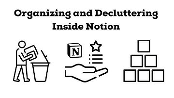 Tips & Tricks to Organize & Declutter Your Notion Workspace