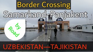 Uzbekistan to Tajikistan (Border Crossing Samarkand-Panjakent) EP#1 in Urdu/Hindi