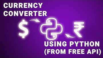 Python - Currency Converter using Free API | No API Key needed | OpenSource