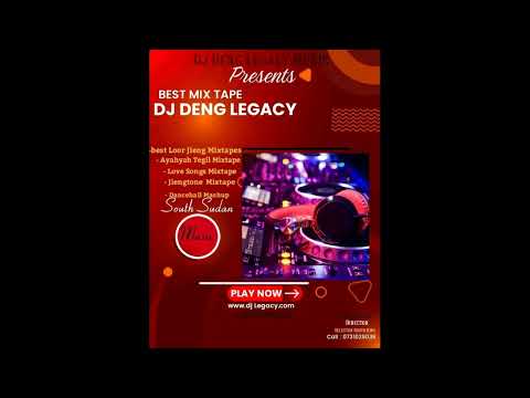 DJ LEGACY DENG VS DJ MACKAZ SOUTH SUDAN DANCEHALL MASH UP MIX TAPE EXPERIENCE CALL 254115466510