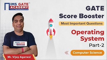 Operating System - 2 for GATE 2023 | GATE Score Booster by Vijay Agarwal