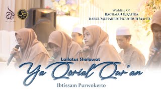 (HD AUDIO) Ya Qorial Qur'an - Ibtissam Purwokerto | lailatus sholawat Wedding Rachman & Rafika