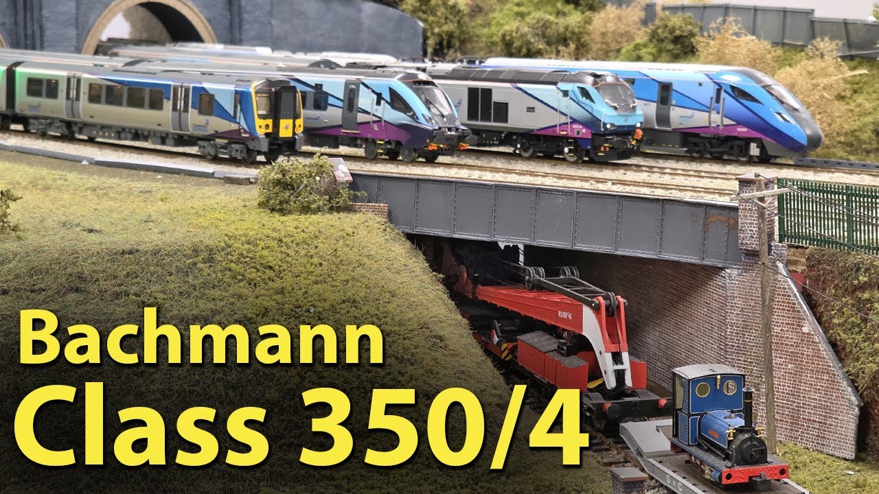 Новый узел – Бахманн Класс 350 – под пристальным вниманием