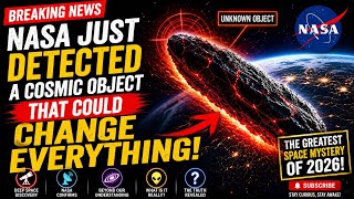NASA Just Detected a Cosmic Object That Could Change Everything! | The Great Space Mystery of 2026