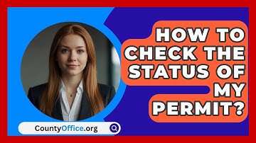 How To Check The Status Of My Permit? - CountyOffice.org