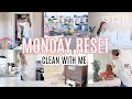 NEW✨ MONDAY HOME RESET || WHOLE HOUSE CLEAN WITH ME || CLEANING MOTIVATION